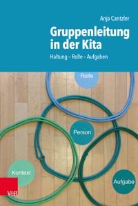 Gruppenleitung in der Kita - Anja Cantzler - E-Book