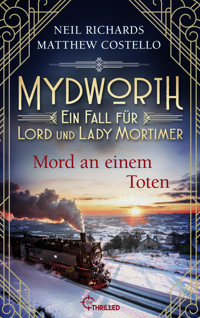Mydworth - Mord an einem Toten - Matthew Costello - E-Book