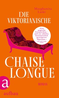 Die viktorianische Chaiselongue - Marghanita Laski - E-Book