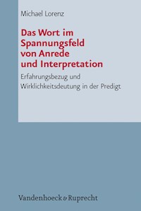 Das Wort im Spannungsfeld von Anrede und Interpretation - Michael Lorenz - E-Book