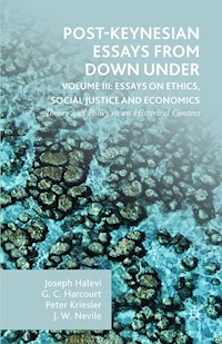 Post-Keynesian Essays from Down Under Volume III: Essays on Ethics, Social Justice and Economics - G. Harcourt - E-Book