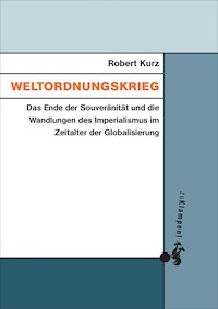 Weltordnungskrieg - Robert Kurz - E-Book