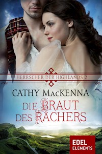 Herrscher der Highlands - Die Braut des Rächers - Cathy MacKenna - E-Book
