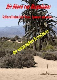 Die Dünen von Maspalomas. Schlaraffenland für Wixer, Spanner und mehr... - Susi von den Dünen - E-Book