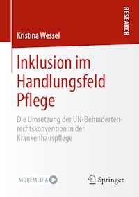 Inklusion im Handlungsfeld Pflege - Kristina Wessel - E-Book