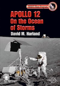 Apollo 12 - On the Ocean of Storms - David M. Harland - E-Book