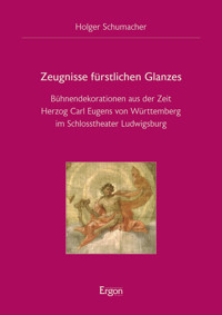 Zeugnisse fürstlichen Glanzes - Holger Schumacher - kostenlos E-Book