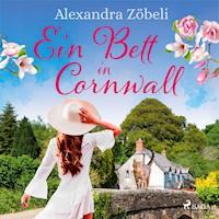 Ein Bett in Cornwall - Alexandra Zöbeli - E-Book + Hörbuch