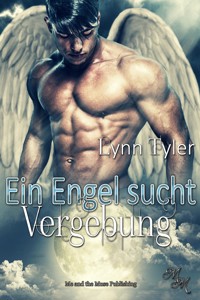 Redeemed: Ein Engel sucht Vergebung - Lynn Tyler - E-Book