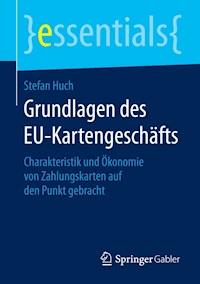 Grundlagen des EU-Kartengeschäfts - Stefan Huch - E-Book