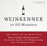 Weinkenner in 60 Minuten - Gordon Lueckel - Hörbuch