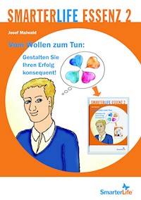 Smarter Life Essenz 2 - Josef Maiwald - E-Book