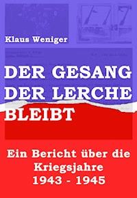 Der Gesang der Lerche bleibt - Klaus Weniger - E-Book