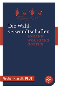 Die Wahlverwandtschaften - Johann Wolfgang von Goethe - E-Book + Hörbuch
