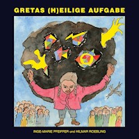 Gretas (h)eilige Aufgabe - Hilmar Roebling - E-Book