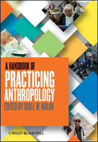 A Handbook of Practicing Anthropology -  - E-Book