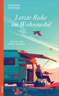 Letzte Ruhe im Wohnmobil - Stephan Pörtner - E-Book