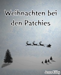 Weihnachten bei den Patchies - Jenna Killby - E-Book