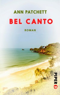 Bel Canto - Ann Patchett - E-Book