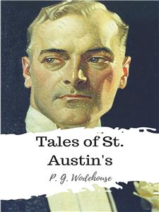Tales of St. Austin's - P. G. Wodehouse - E-Book