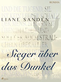 Sieger über das Dunkel - Liane Sanden - E-Book