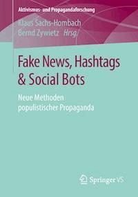 Fake News, Hashtags & Social Bots - - E-Book