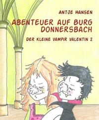 Abenteuer auf Burg Donnersbach - Antje Hansen - E-Book