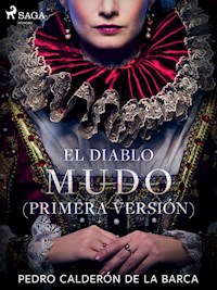 El diablo mudo (Primera versión) - Pedro Calderón de la Barca - E-Book