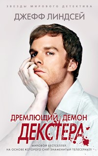 Дремлющий демон Декстера - Джефф Линдсей - E-Book