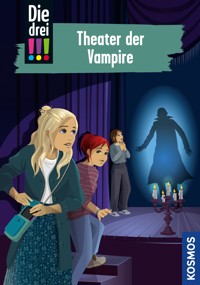 Die drei !!!, 110, Theater der Vampire (drei Ausrufezeichen) - Ann-Katrin Heger - E-Book