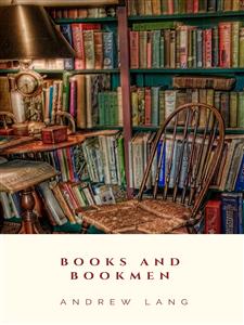 Books and Bookmen - Andrew Lang - E-Book