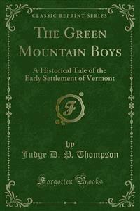 The Green Mountain Boys - Judge D. P. Thompson - E-Book