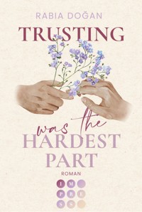 Trusting Was The Hardest Part (Hardest Part 2) - Rabia Doğan - E-Book