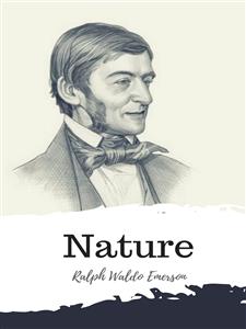 Nature - Ralph Waldo Emerson - E-Book