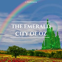 The Emerald City of Oz - L. Frank Baum - Hörbuch