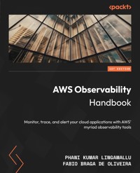 AWS Observability Handbook - Phani Kumar Lingamallu - E-Book