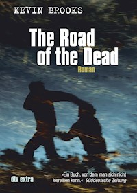 The Road of the Dead - Kevin Brooks - E-Book