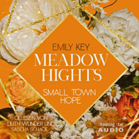 Meadow Hights: Small Town Hope - New York Gentlemen, Band 9 (ungekürzt) - Emily Key - Hörbuch