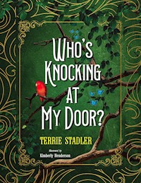 Who's Knocking At My Door? - Terrie Stadler - E-Book