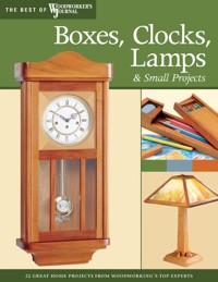 Boxes, Clocks, Lamps, and Small Projects (Best of WWJ) - John A Nelson - E-Book