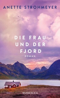 Die Frau und der Fjord - Anette Strohmeyer - E-Book