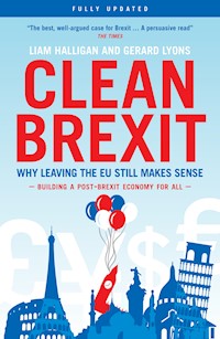 Clean Brexit - Liam Halligan - E-Book