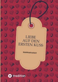 Liebe auf den ersten Kuss - Monique Clerf - E-Book