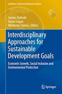 Interdisciplinary Approaches for Sustainable Development Goals -  - E-Book