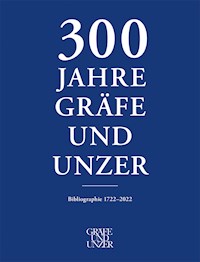 300 Jahre GRÄFE UND UNZER (Band 3) - Dr. Michael Knoche - E-Book