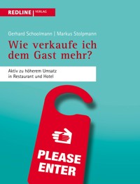 Wie verkaufe ich dem Gast mehr? - Gerhard Schoolmann - E-Book