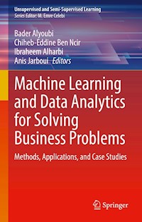 Machine Learning and Data Analytics for Solving Business Problems -  - E-Book