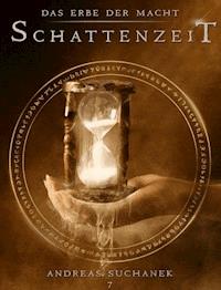 Das Erbe der Macht - Band 7: Schattenzeit - Andreas Suchanek - E-Book