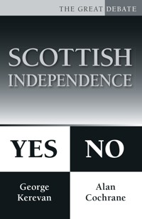 Scottish Independence: Yes or No - Alan Cochrane - E-Book