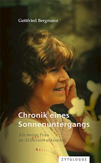 Chronik eines Sonnenuntergangs - Gottfried Bergmann - E-Book
